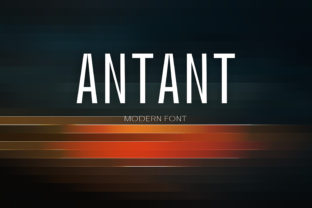 Antant: A Modern Sans Serif Font for Digital Branding