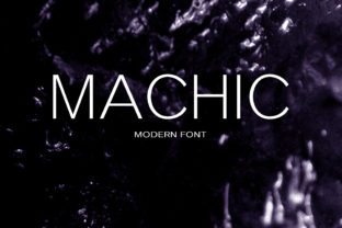 Machic: A Modern Sans Serif Font for Bold Digital Branding