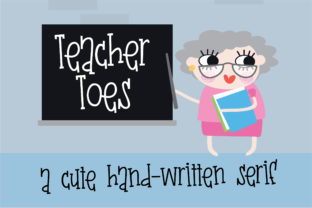 Teacher Toes: A Whimsical Serif Font for Creative Branding